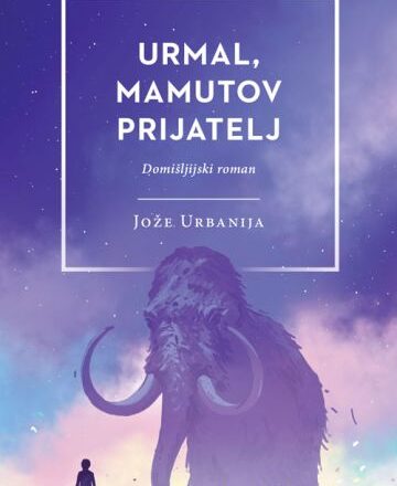 Urmal, mamutov prijatelj : domišljijski roman
