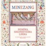 Naslovnica: Minezang: nemška srednjeveška lirika