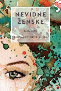 Naslovnica: Nevidne ženske: kratke zgodbe