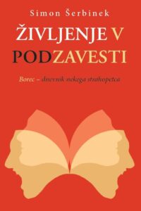 Naslovnica: Življenje v podzavesti : borec – dnevnik nekega strahopetca