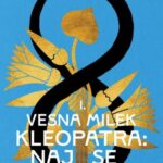 Naslovnica: Kleopatra: naj se zgodi
