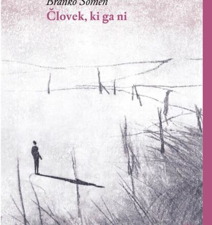 Človek, ki ga ni : to je knjiga retoričnih figur, alegoreze, legend o mrtvem času