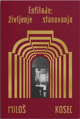 Naslovnica: Enfilade : življenje stanovanja