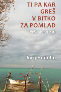 Naslovnica: Ti pa kar greš v bitko za pomlad: pešibus po Istri