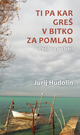 Naslovnica: Ti pa kar greš v bitko za pomlad: pešibus po Istri