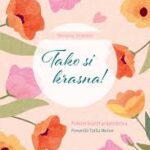 Naslovnica: Tako si krasna! Poklon lepoti prijateljstva