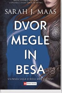 Naslovnica: Dvor megle in besa : [vilinska saga o boju med svetovi]