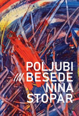 Nina Stopar Poljubi in besede