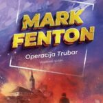 Naslovnica: Mark Fenton: operacija Trubar : mladinski roman