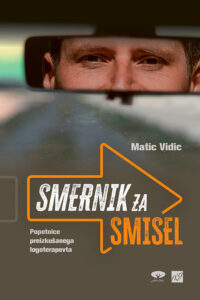 Naslovnica: Smernik za smisel: popotnice preizkušanega logoterapevta