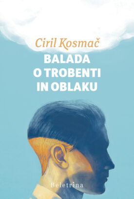 Naslovnica: Balada o trobenti in oblaku : celovita