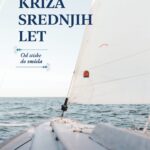 Naslovnica: Kriza srednjih let : od stiske do smisla