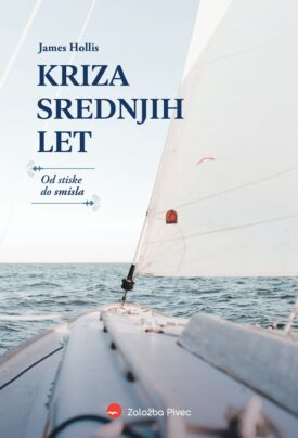 Naslovnica: Kriza srednjih let : od stiske do smisla