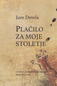 Naslovnica: Plačilo za moje stoletje