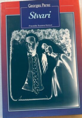 Naslovnica: Stvari : zgodba iz šestdesetih let