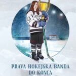 Naslovnica: Prava hokejska banda do konca: medgeneracijski roman