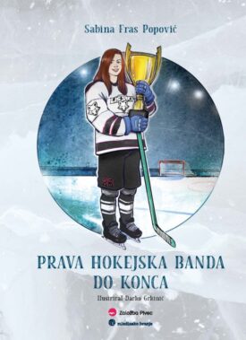 Sabina Fras Popović: Prava hokejska banda do konca, naslovnica