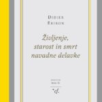 Naslovnica: Življenje, starost in smrt navadne delavke