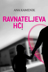 Naslovnica: Ravnateljeva hči