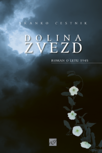 Naslovnica: Dolina zvezd : roman o letu 1945