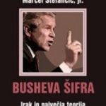 Naslovnica: Busheva šifra : Irak in največja teorija zarote vseh časov