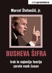 Naslovnica: Busheva šifra : Irak in največja teorija zarote vseh časov