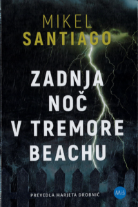 Zadnja noč v Tremore Beachu