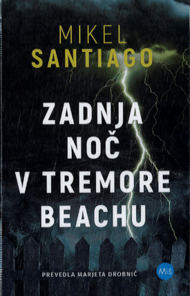 Zadnja noč v Tremore Beachu