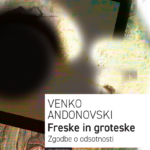 Naslovnica: Freske in groteske : zgodbe o odsotnosti