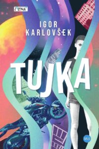 Igor Karlovšek: Tujka, naslovnica