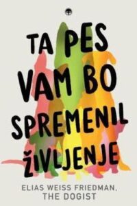 Naslovnica: Ta pes vam bo spremenil življenje