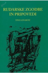 Naslovnica: Rudarske zgodbe in pripovedi