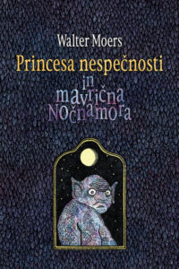 Naslovnica: Princesa nespečnosti in mavrična Nočnamora : somnambulna pravljica iz Zamonije