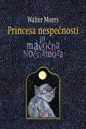 Naslovnica: Princesa nespečnosti in mavrična Nočnamora : somnambulna pravljica iz Zamonije