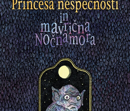 Princesa nespečnosti in mavrična Nočnamora : somnambulna pravljica iz Zamonije