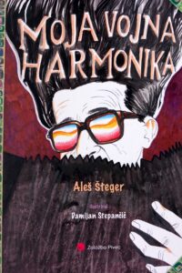 Naslovnica: Moja vojna harmonika : [pesnitev]