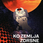 Naslovnica: Ko Zemlja zdrsne za obzorje
