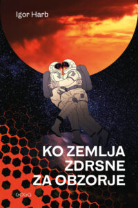 Naslovnica: Ko Zemlja zdrsne za obzorje