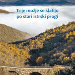 Naslovnica: Parenzana ekspres : trije možje se klatijo po stari istrski progi