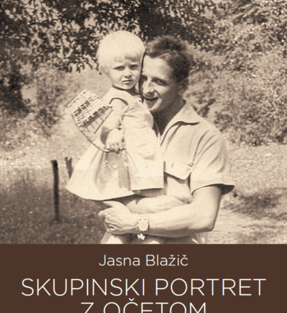 Skupinski portret z očetom : Viktor Blažič, publicist in disident