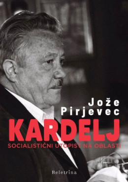 Naslovnica: Kardelj : socialistični utopist na oblasti