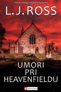 Naslovnica: Umori pri Heavenfieldu : primer višjega inšpektorja Ryana